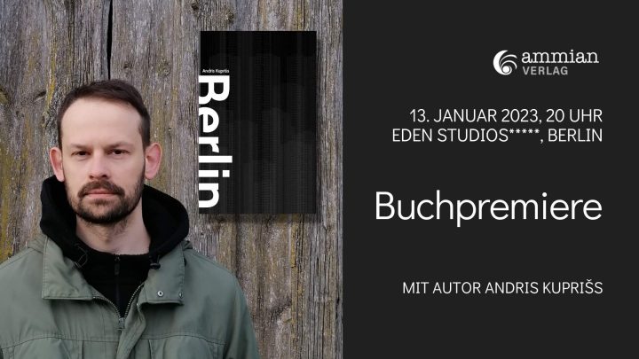Buchpremiere: Andris Kupriss kommt nach Berlin!
