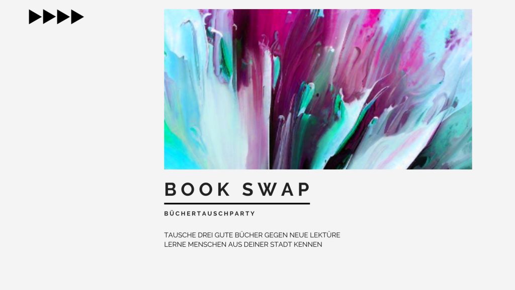 Book Swap Party Titelbild, abstraktes Gemälde in Türkis und Pink, Titel "Book Swap Party, Büchertauschparty" Text "Tausche drei gute Bücher gegen neue Lektüre, lerne Menschen aus deiner Stadt kennen"